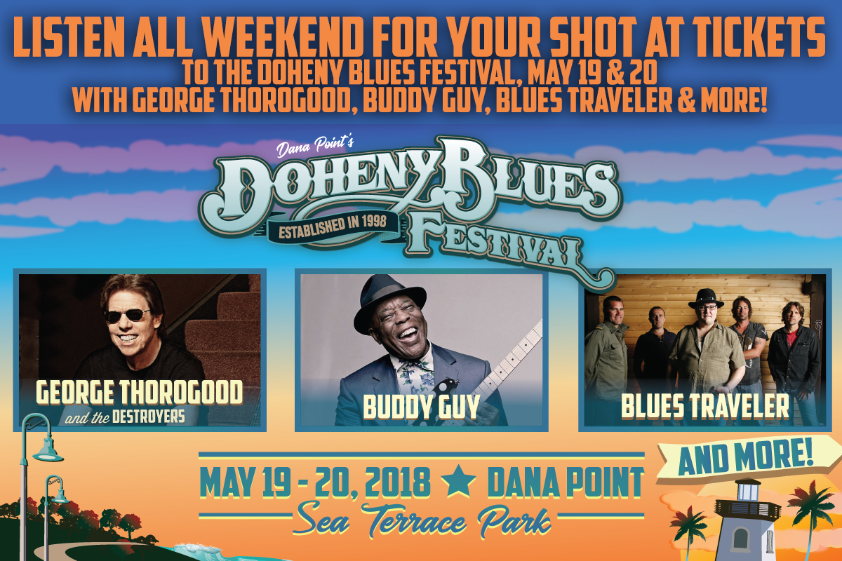Listen all weekend for your shot at tickets to The Doheny Blues