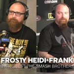 Frosty, Heidi and Frank with guest The Smash Brothers
