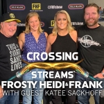 Crossing Streams 8/21/19 with guest Katee Sackhoff