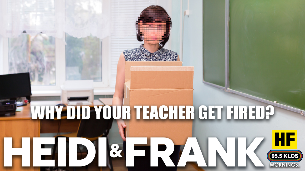 Why did your teacher get fired?